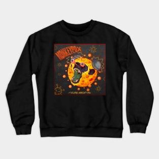 Monkeypox Crewneck Sweatshirt